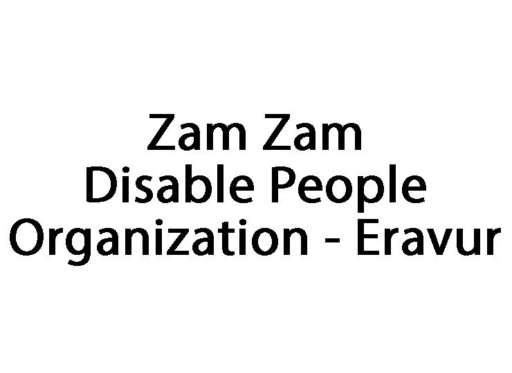 Zam Zam Disable People Organization - Eravur